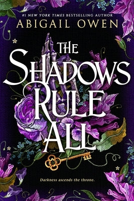 The Shadows Rule All by Owen, Abigail