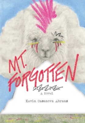 Mt. Forgotten by Abrams, Kevin Casanova