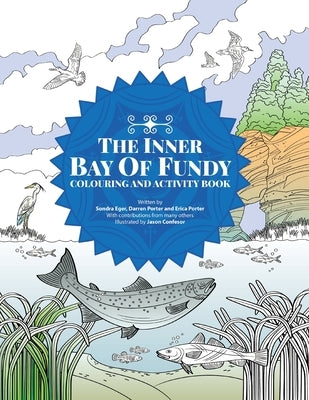 The Inner Bay of Fundy Colouring & Activity Book: Volume 1 by Eger, Sondra