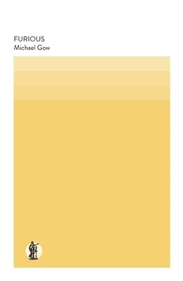 Furious by Gow, Michael