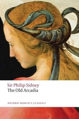The Countess of Pembroke's Arcadia by Sidney, Philip