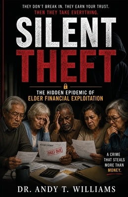 Silent Theft by Williams, Andy T.