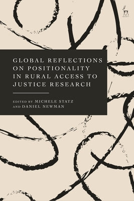 Global Reflections on Positionality in Rural Access to Justice Research by Statz, Michele