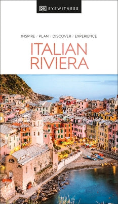 DK Eyewitness Italian Riviera by Dk Eyewitness