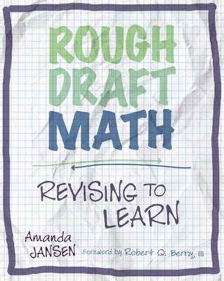 Rough Draft Math: Revising to Learn by Jansen, Amanda