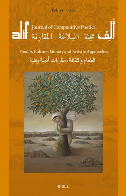 Food as Culture: Literary and Artistic Approaches. الطعام والثقافة by El Hamamsy, Walid
