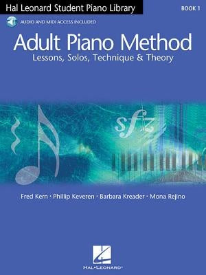 Hal Leonard Adult Piano Method - Book 1 (Book/Online Audio) by Kern, Fred