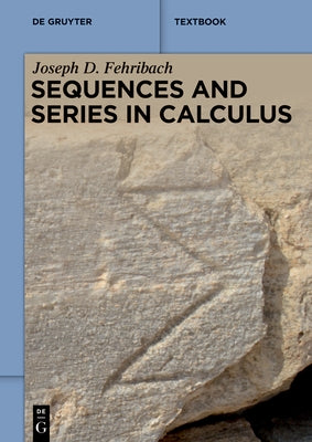 Sequences and Series in Calculus by Fehribach, Joseph D.