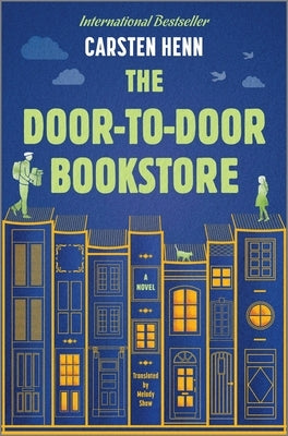 The Door-To-Door Bookstore by Henn, Carsten