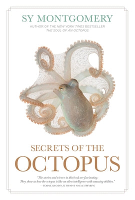 Secrets of the Octopus by Montgomery, Sy