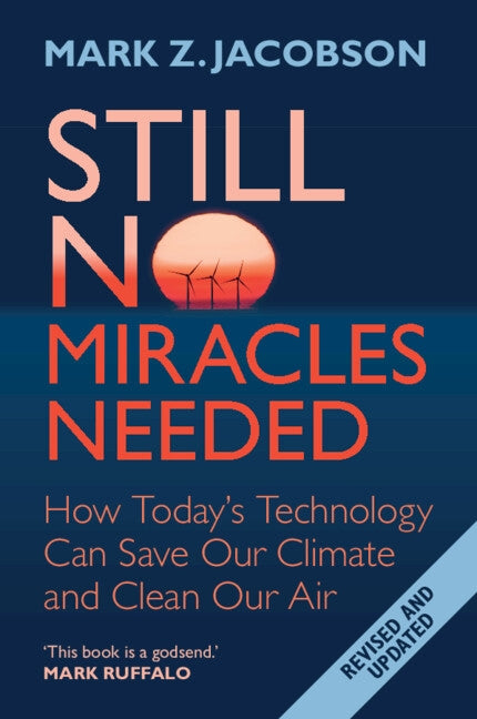 Still No Miracles Needed by Jacobson, Mark Z.