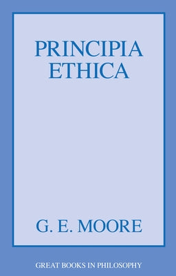 Principia Ethica by Moore, G. E.