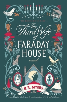 The Third Wife of Faraday House by Myers, B. R.