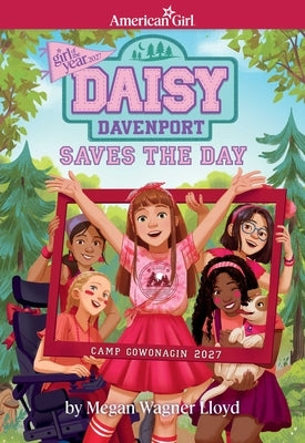Daisy Davenport Saves the Day (Girl of the Year 2027 Novel) by Lloyd, Megan Wagner