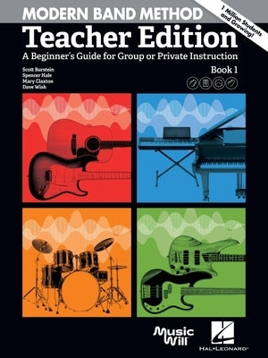 Modern Band Method -Teacher Edition: A Beginners Guide for Group or Private Instruction Book 1 Band Lesson Curriculum with Popular Songs and Playback by Burstein, Scott
