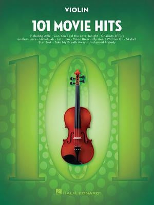 101 Movie Hits for Violin by Hal Leonard Corp