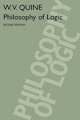 Philosophy of Logic: Second Edition by Quine, Willard Van Orman