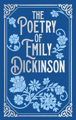 The Poetry of Emily Dickinson by Dickinson, Emily