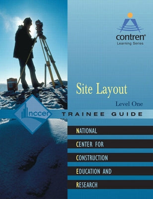 Site Layout Trainee Guide, Level 1 by Nccer