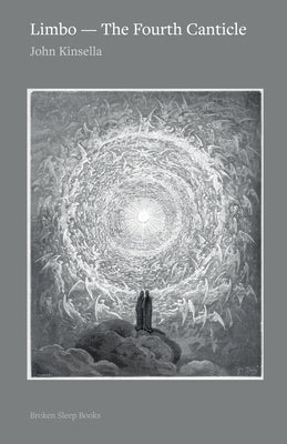 Limbo - the fourth canticle by Kinsella, John