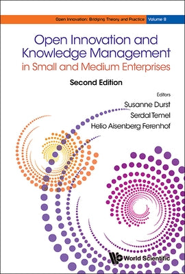 Open Innovation and Knowledge Management in Small and Medium Enterprises (Second Edition) by Durst, Susanne
