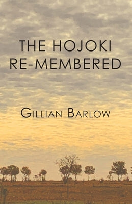 The Hojoki Re-membered by Barlow, Gillian
