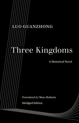 Three Kingdoms: A Historical Novel by Luo, Guanzhong