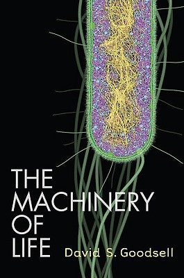 The Machinery of Life by Goodsell, David S.