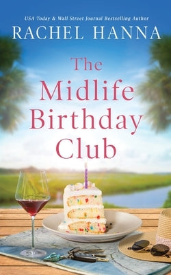 The Midlife Birthday Club by Hanna, Rachel