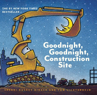 Goodnight, Goodnight, Construction Site by Rinker, Sherri Duskey