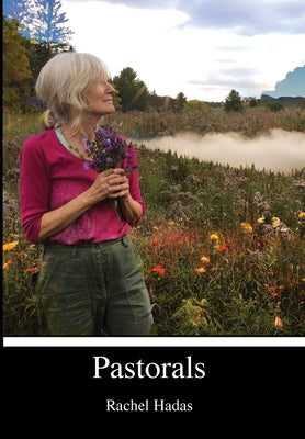 Pastorals by Hadas, Rachel