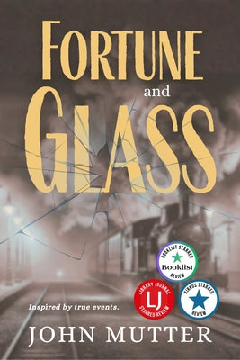 Fortune and Glass by Mutter, John
