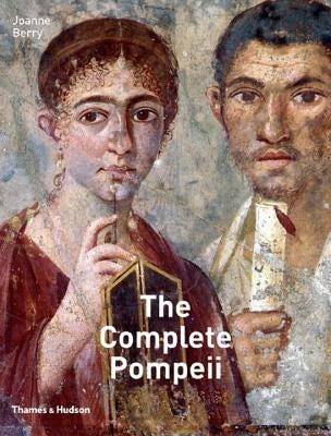 The Complete Pompeii by Berry, Joanne