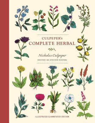 Culpeper's Complete Herbal: Illustrated and Annotated Edition by Culpeper, Nicholas