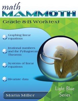 Math Mammoth Grade 8-B Worktext by Miller, Maria