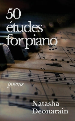 50 études for piano by Deonarain, Natasha