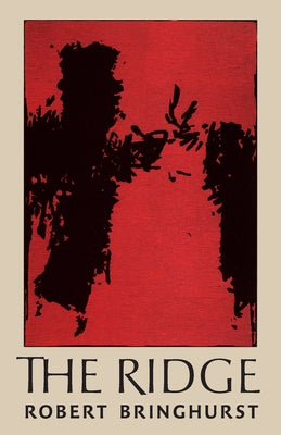 The Ridge by Bringhurst, Robert