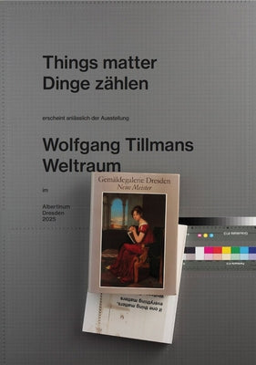 Wolfgang Tillmans: Things Matter by Tillmans, Wolfgang