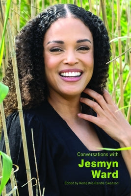 Conversations with Jesmyn Ward by Swanson, Kemeshia Randle