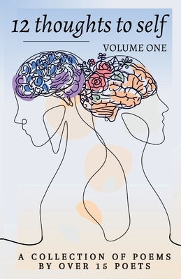 12 Thoughts to Self: A Collection of Poems and Stories For Every Month by Tataw, Winnifred