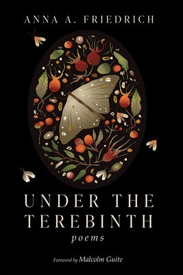 Under the Terebinth by Friedrich, Anna A.