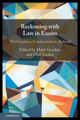 Reckoning with Law in Excess by Goodale, Mark
