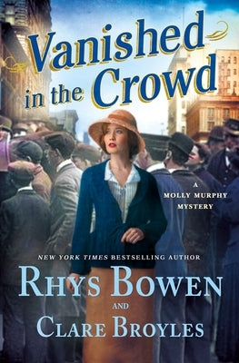 Vanished in the Crowd: A Molly Murphy Mystery by Bowen, Rhys