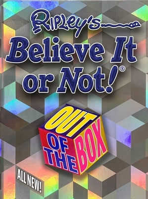 Ripley's Believe It or Not! Out of the Box by Ripley Publishing