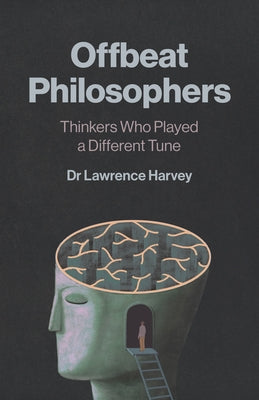 Offbeat Philosophers by Harvey, Lawrence