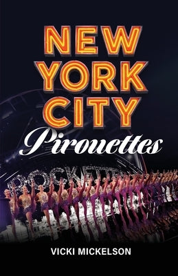 New York City Pirouettes by Mickelson, Vicki