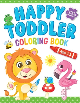 Happy Toddler Coloring Book by Publishing, Kidsbooks