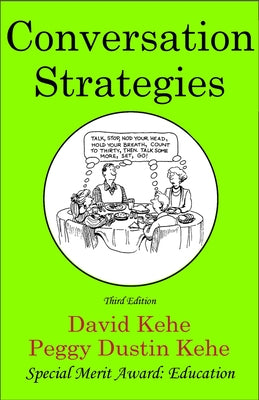 Conversation Strategies: Pair and Group Activities for Develping Communicative Competence by Kehe, David