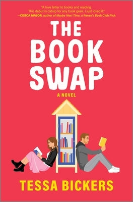 The Book Swap: The Romance Novel about Book Lovers and for Book Lovers - Uplifting, Moving, and Full of Love by Bickers, Tessa