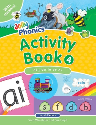 Jolly Phonics Activity Book 4: In Print Letters (American English Edition) by Wernham, Sara